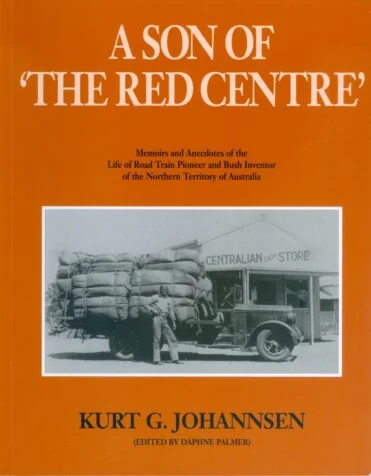 A soft cover book, by Kurt G. Johannsen. Memoirs and Anecdotes of the life of a road train pioneer and bush inventor of the Northern territory of Australia.