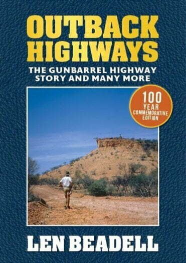Announcing a special 100th year commemorative edition of Outback Highways. This has been worth waiting for! This all-new hard cover edition has an extra special front cover with gold foil lettering and features colour photos.